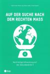 Auf der Suche nach dem rechten Mass